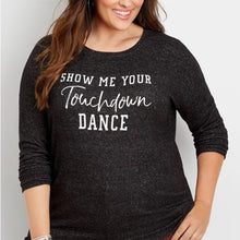 Load image into Gallery viewer, Maurice’s Show me Your Touchdown Dance size S