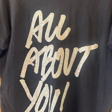 Load image into Gallery viewer, All About You Graphic size 4
