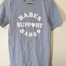 Load image into Gallery viewer, Babes Support Babes
