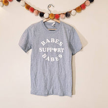 Load image into Gallery viewer, Babes Support Babes
